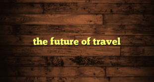 the future of travel