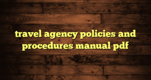 travel agency policies and procedures manual pdf