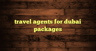 travel agents for dubai packages