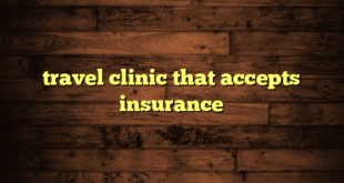 travel clinic that accepts insurance