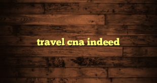 travel cna indeed