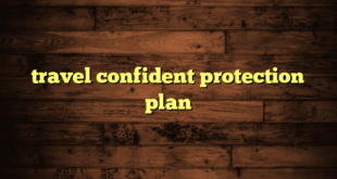 travel confident protection plan