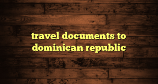 travel documents to dominican republic