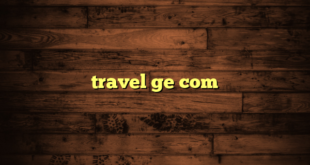 travel ge com