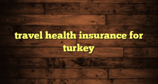 travel health insurance for turkey