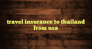 travel insurance to thailand from usa