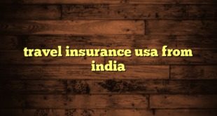 travel insurance usa from india