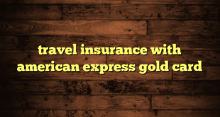 travel insurance with american express gold card