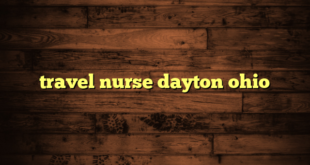 travel nurse dayton ohio