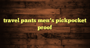 travel pants men’s pickpocket proof