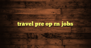 travel pre op rn jobs