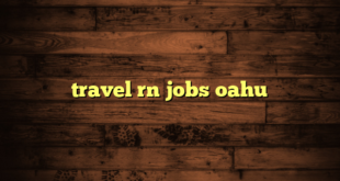 travel rn jobs oahu