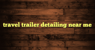 travel trailer detailing near me