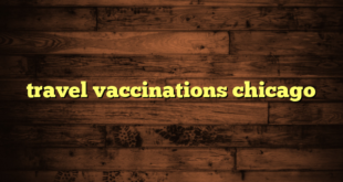 travel vaccinations chicago