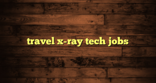 travel x-ray tech jobs