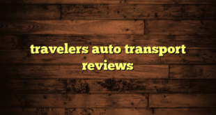 travelers auto transport reviews