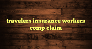 travelers insurance workers comp claim