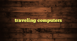 traveling computers