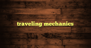 traveling mechanics