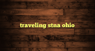 traveling stna ohio