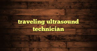 traveling ultrasound technician