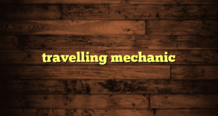 travelling mechanic