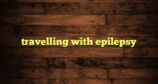 travelling with epilepsy