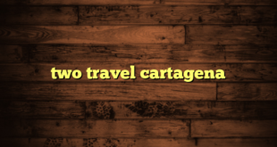 two travel cartagena