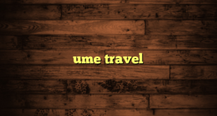 ume travel