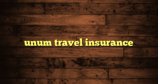 unum travel insurance