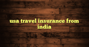 usa travel insurance from india