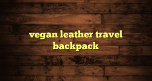 vegan leather travel backpack