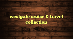 westgate cruise & travel collection