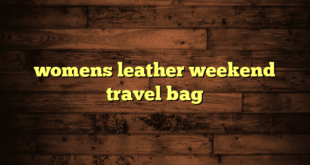 womens leather weekend travel bag