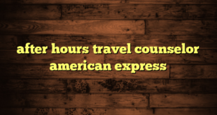 after hours travel counselor american express