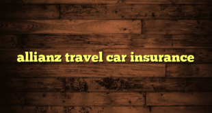 allianz travel car insurance