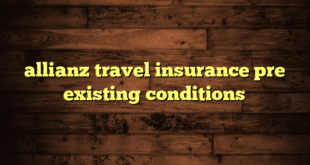 allianz travel insurance pre existing conditions