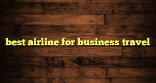 best airline for business travel