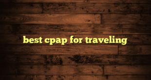 best cpap for traveling