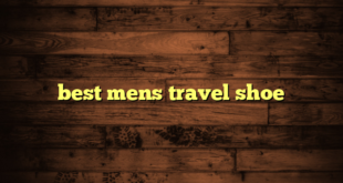 best mens travel shoe