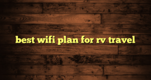 best wifi plan for rv travel