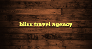 bliss travel agency