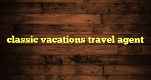 classic vacations travel agent