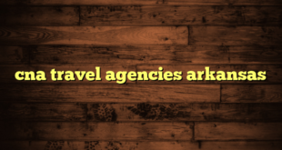 cna travel agencies arkansas