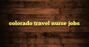 colorado travel nurse jobs