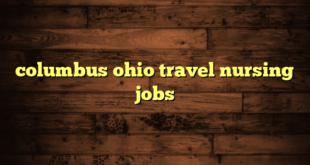 columbus ohio travel nursing jobs