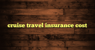 cruise travel insurance cost