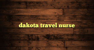 dakota travel nurse