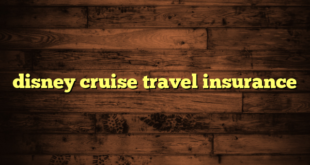 disney cruise travel insurance