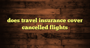 does travel insurance cover cancelled flights